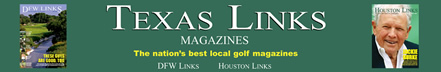 DFW Links Magazine & Houston Links Magazine